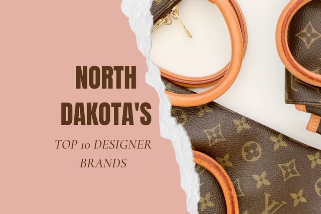 Top 10 Most Popular Designer Brands In North Dakota